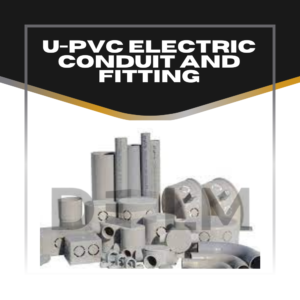 U-PVC Electric Conduit And Fitting